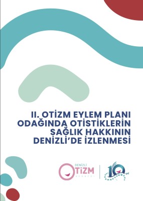 II. Otizm Eylem Planı izleme raporu çıktı