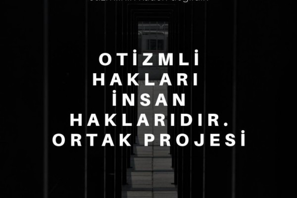 Otizmli Hakları İnsan Haklarıdır